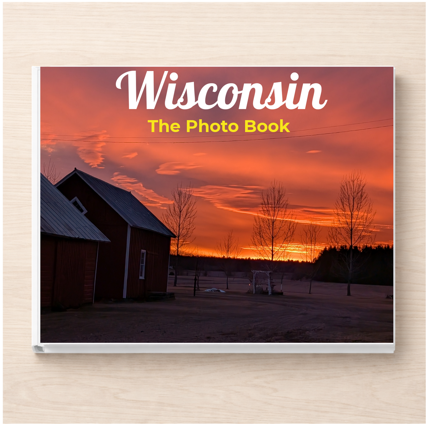 Wisconsin: The Photo Book