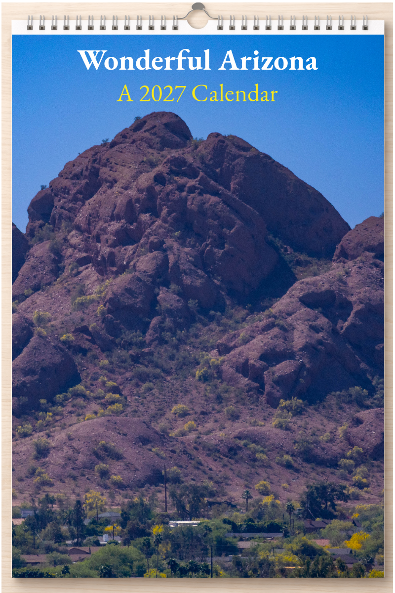 Wonderful Arizona: A 2027 Calendar