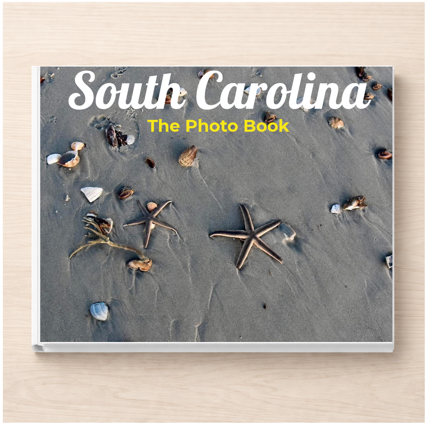 South Carolina: The Photo Book
