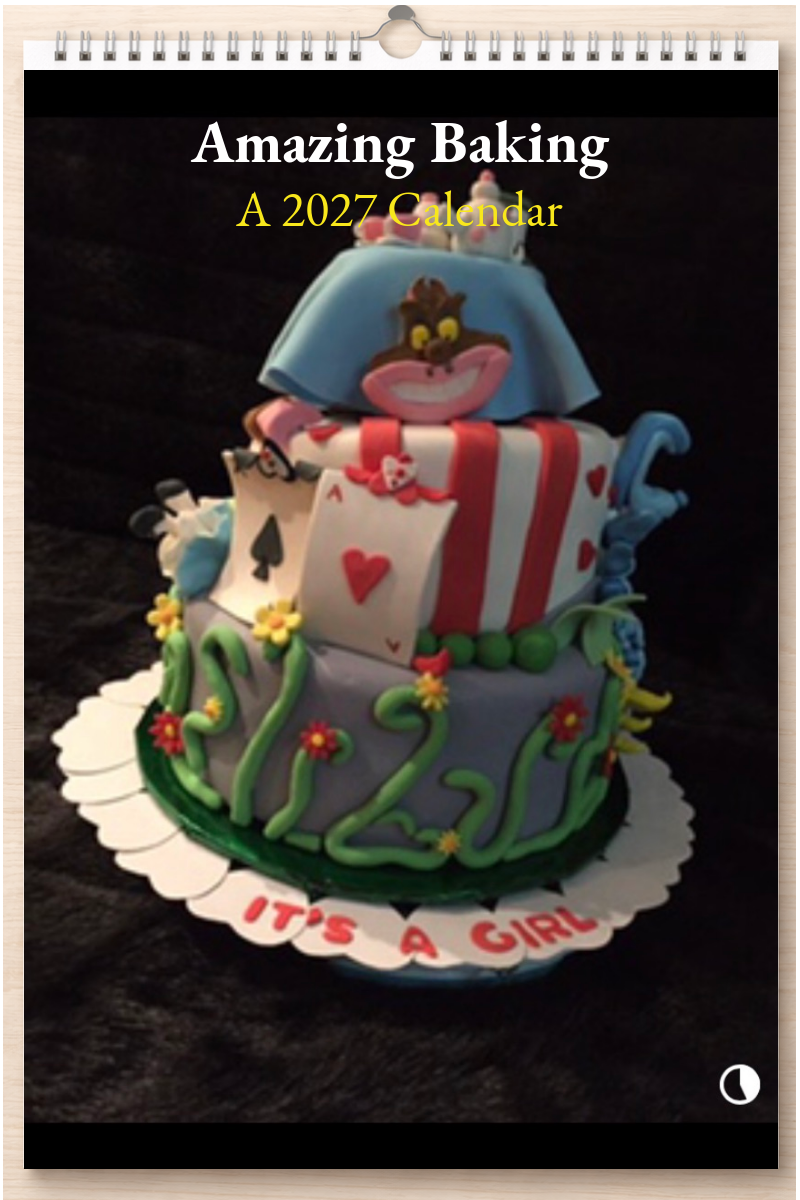 Amazing Baking: A 2027 Calendar