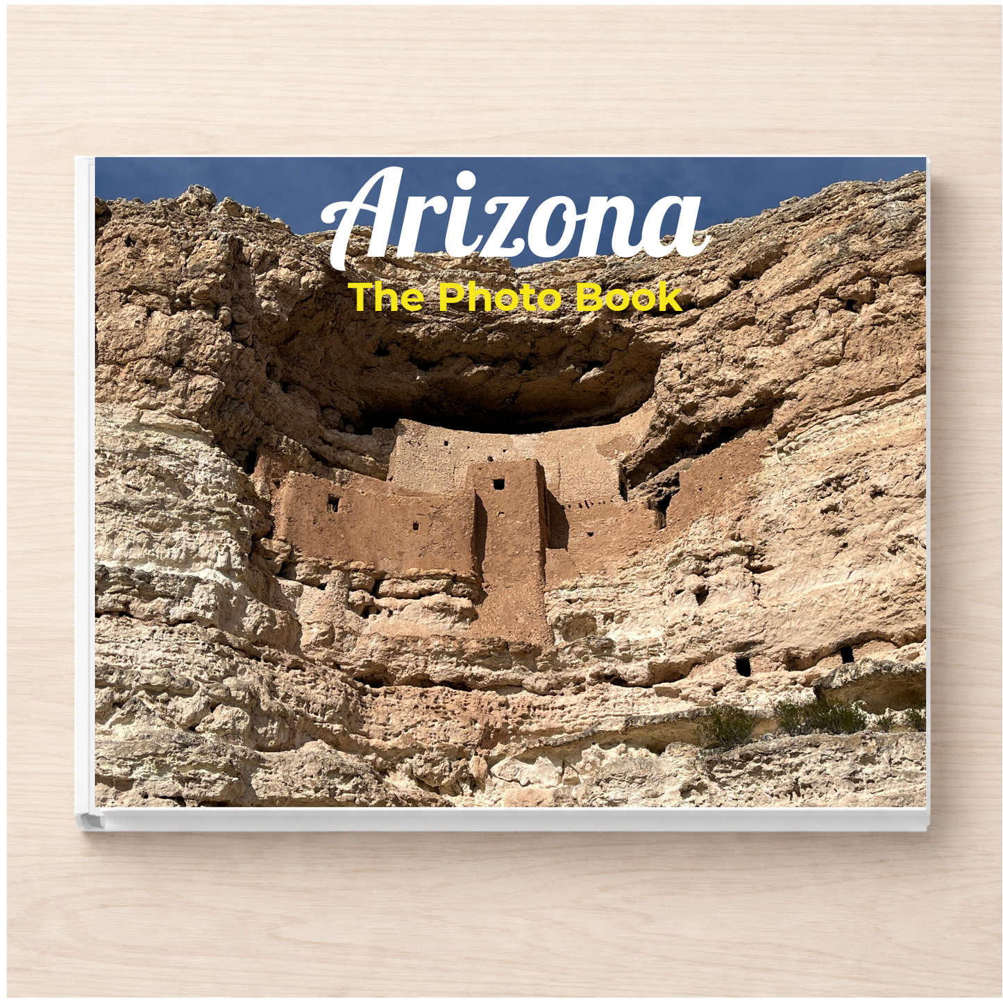 Arizona: The Photo Book