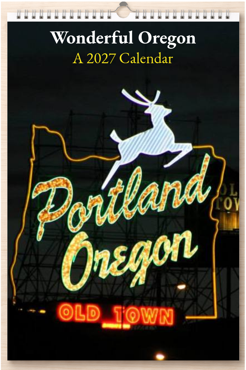 Wonderful Oregon: A 2027 Calendar