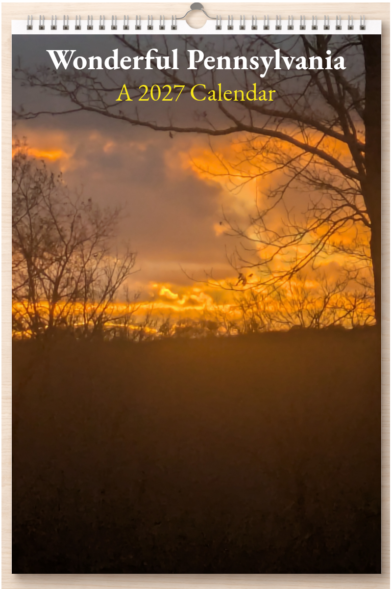 Wonderful Pennsylvania: A 2027 Calendar
