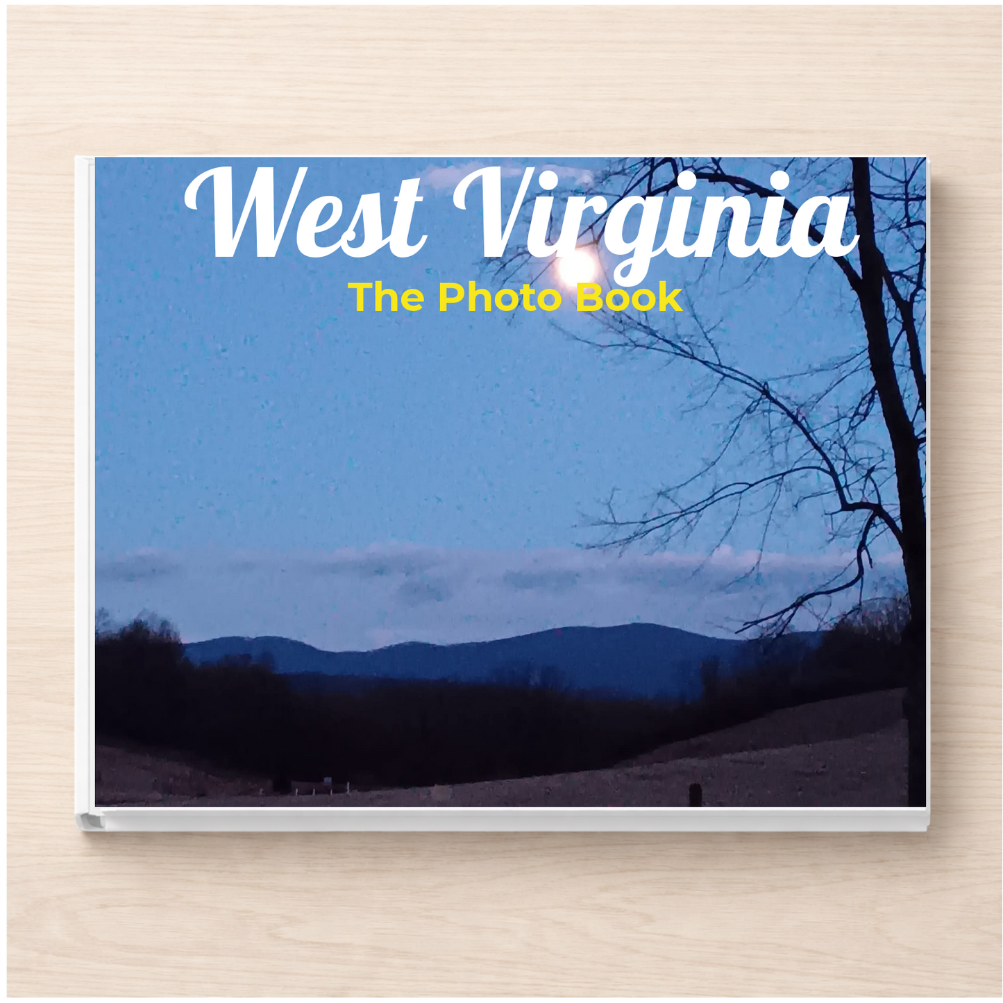 West Virginia: The Photo Book