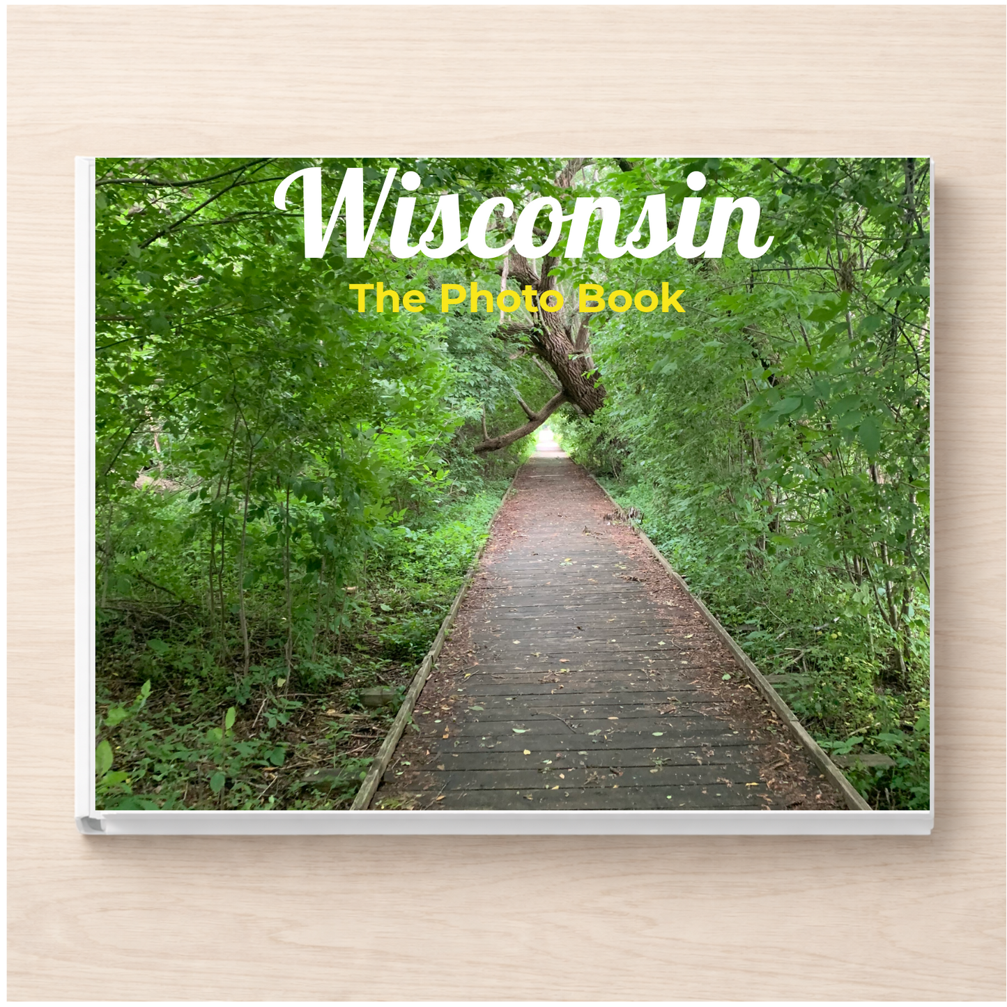 Wisconsin: The Photo Book