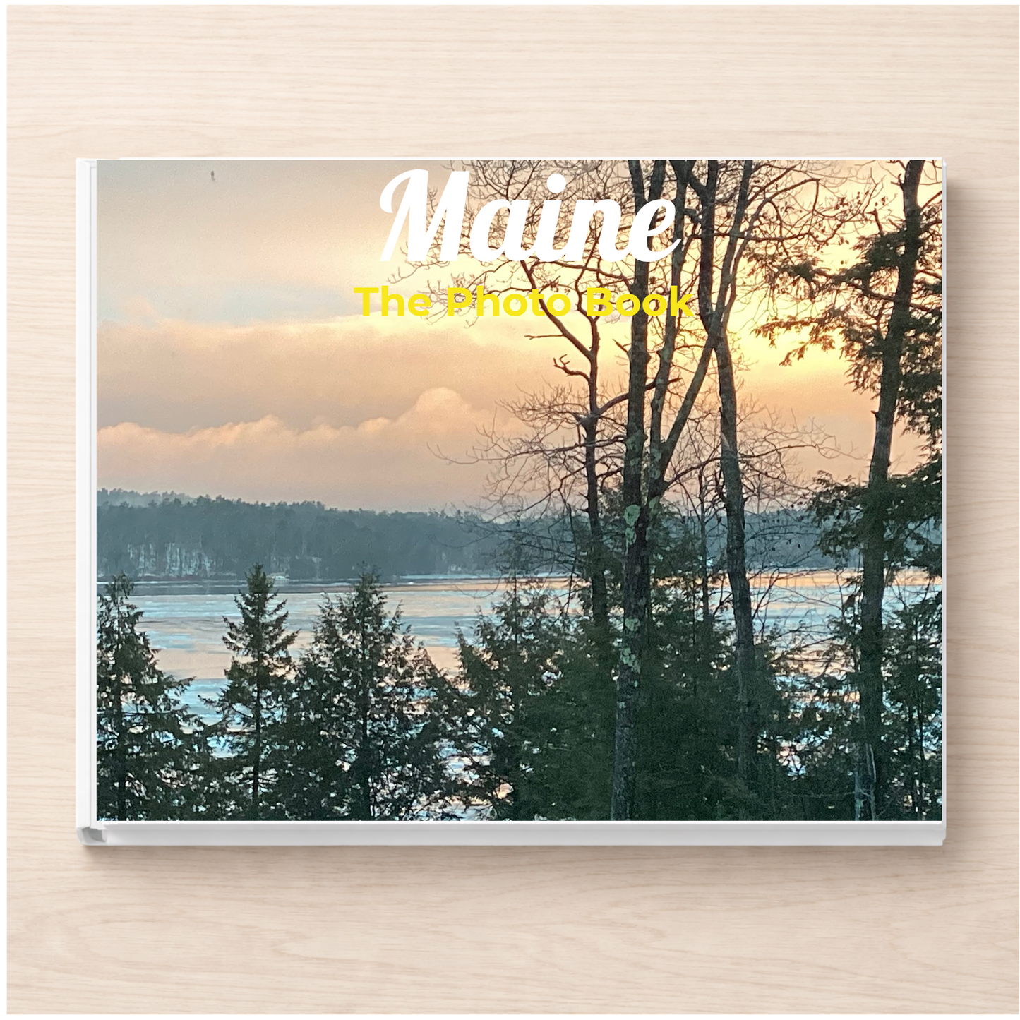 Maine: The Photo Book