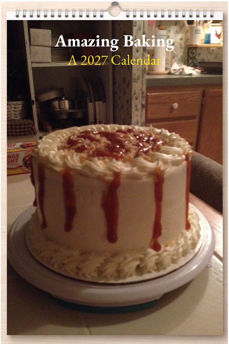 Amazing Baking: A 2027 Calendar