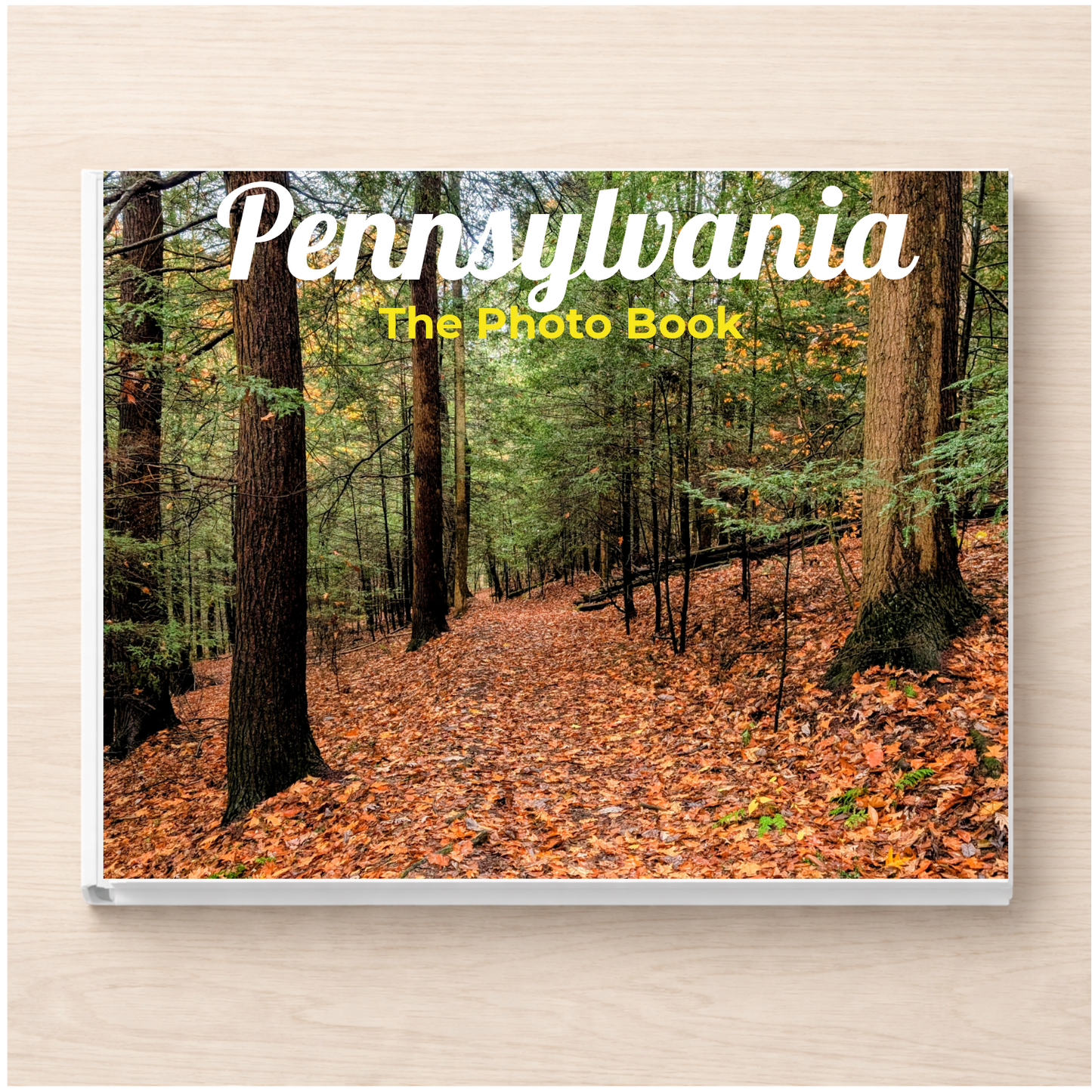 Pennsylvania: The Photo Book
