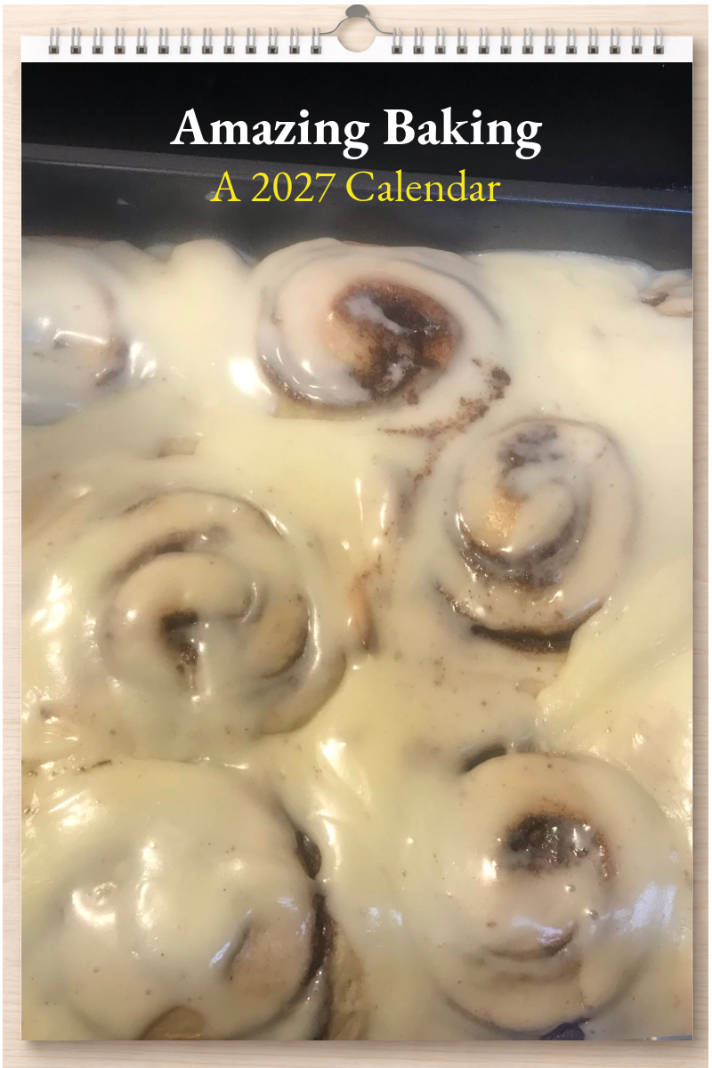 Amazing Baking: A 2027 Calendar