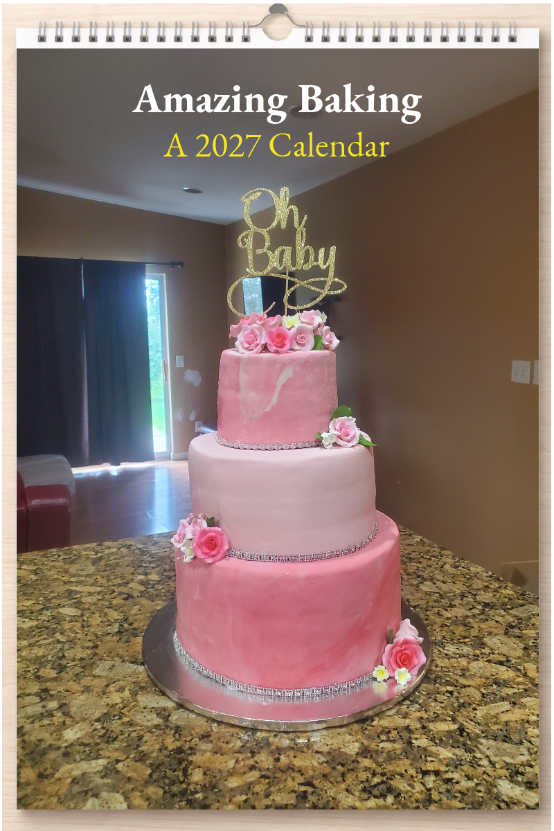 Amazing Baking: A 2027 Calendar
