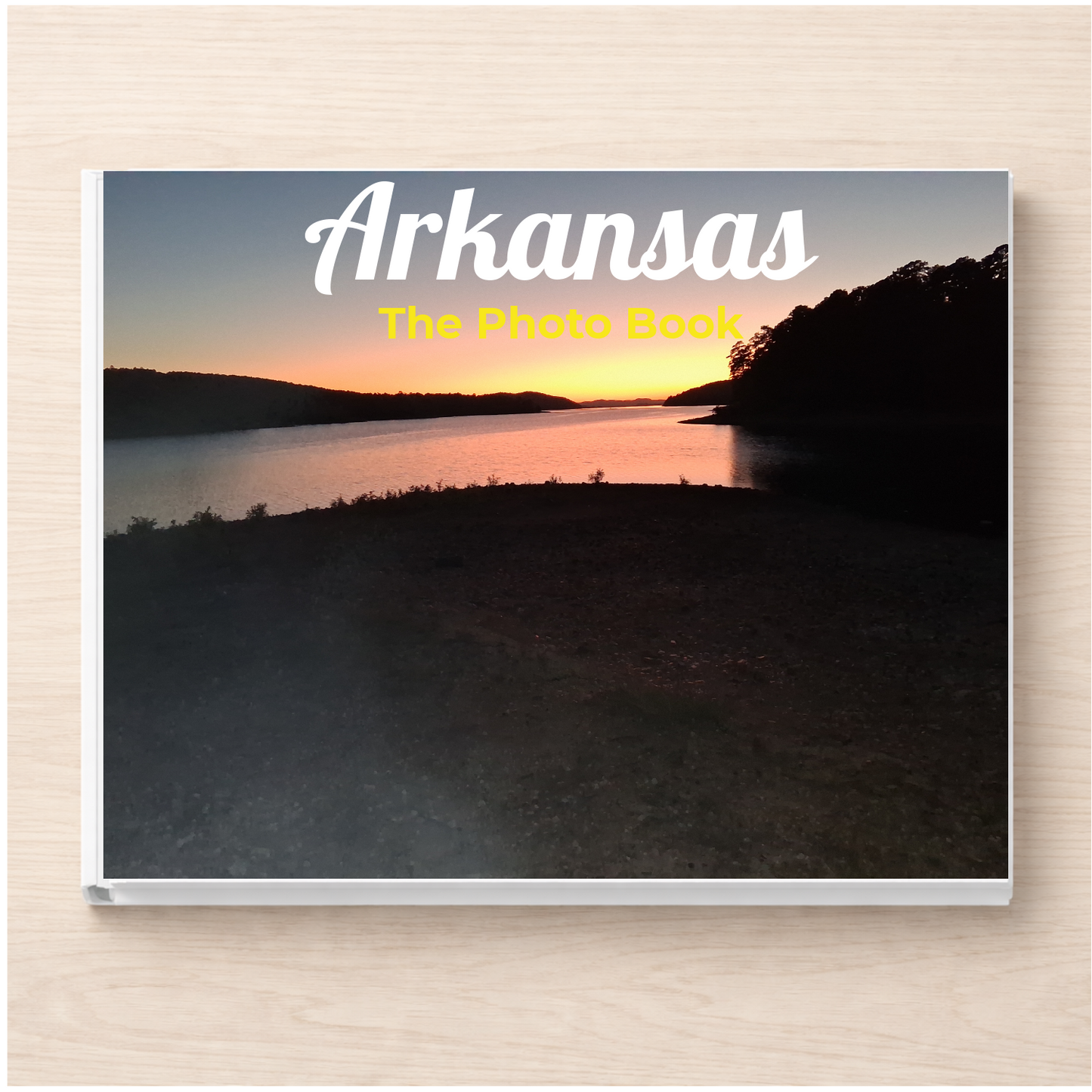 Arkansas: The Photo Book
