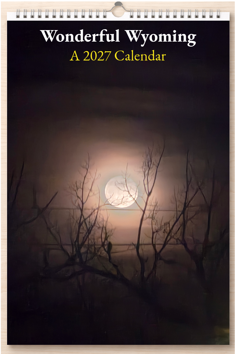 Wonderful Wyoming: A 2027 Calendar
