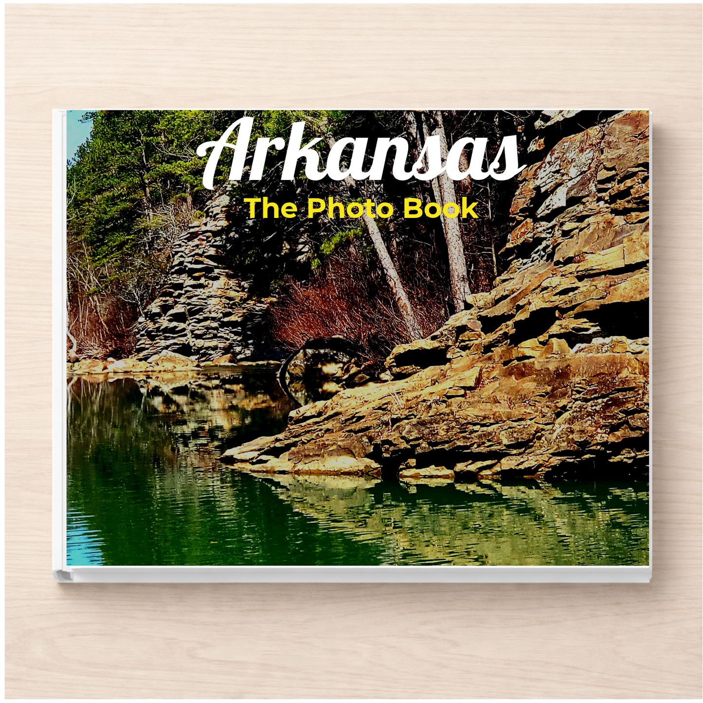Arkansas: The Photo Book