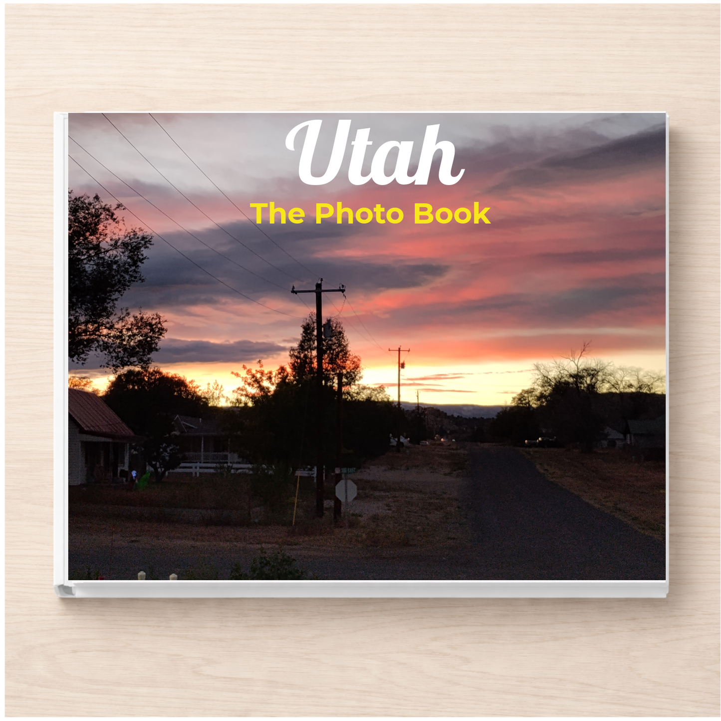Utah: The Photo Book