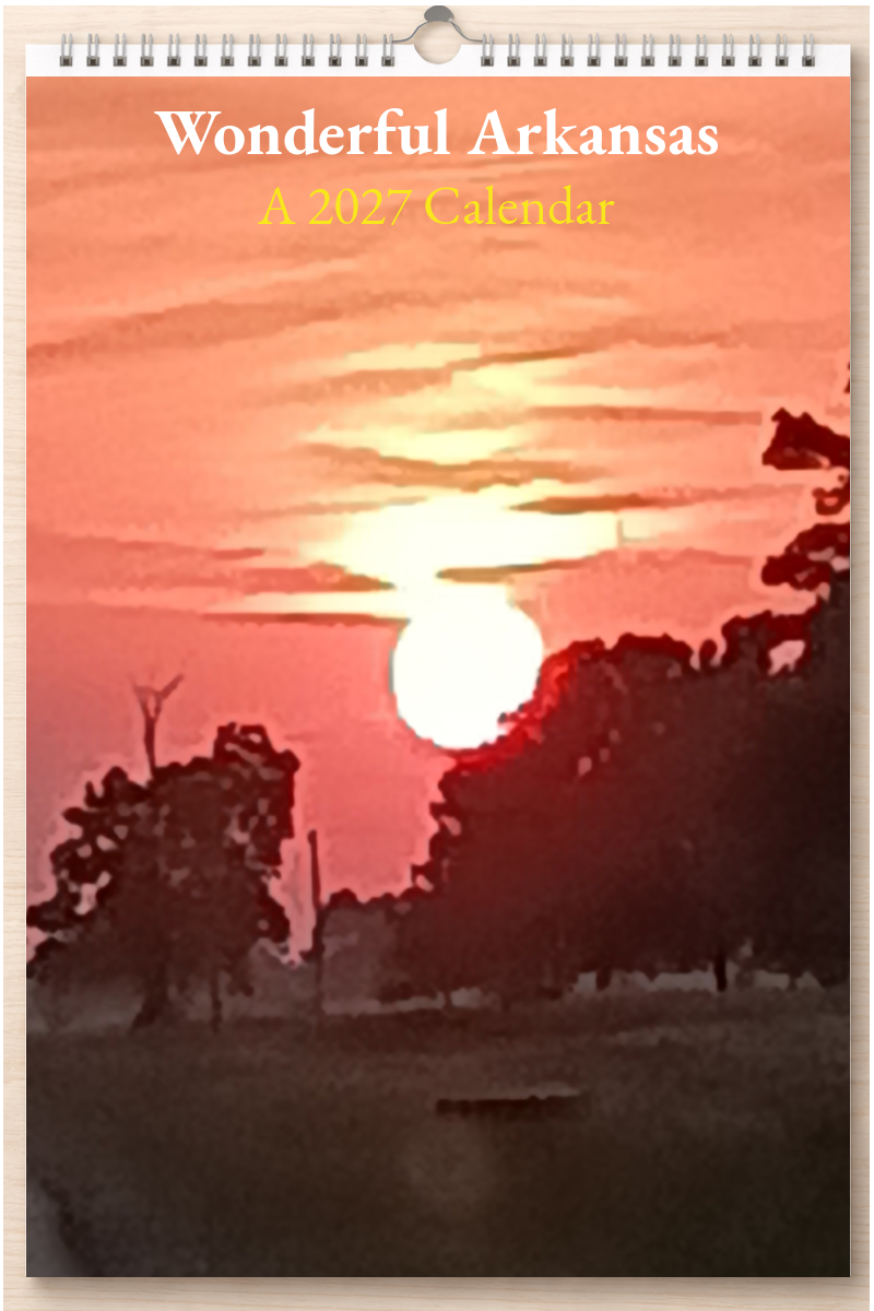 Wonderful Arkansas: A 2027 Calendar
