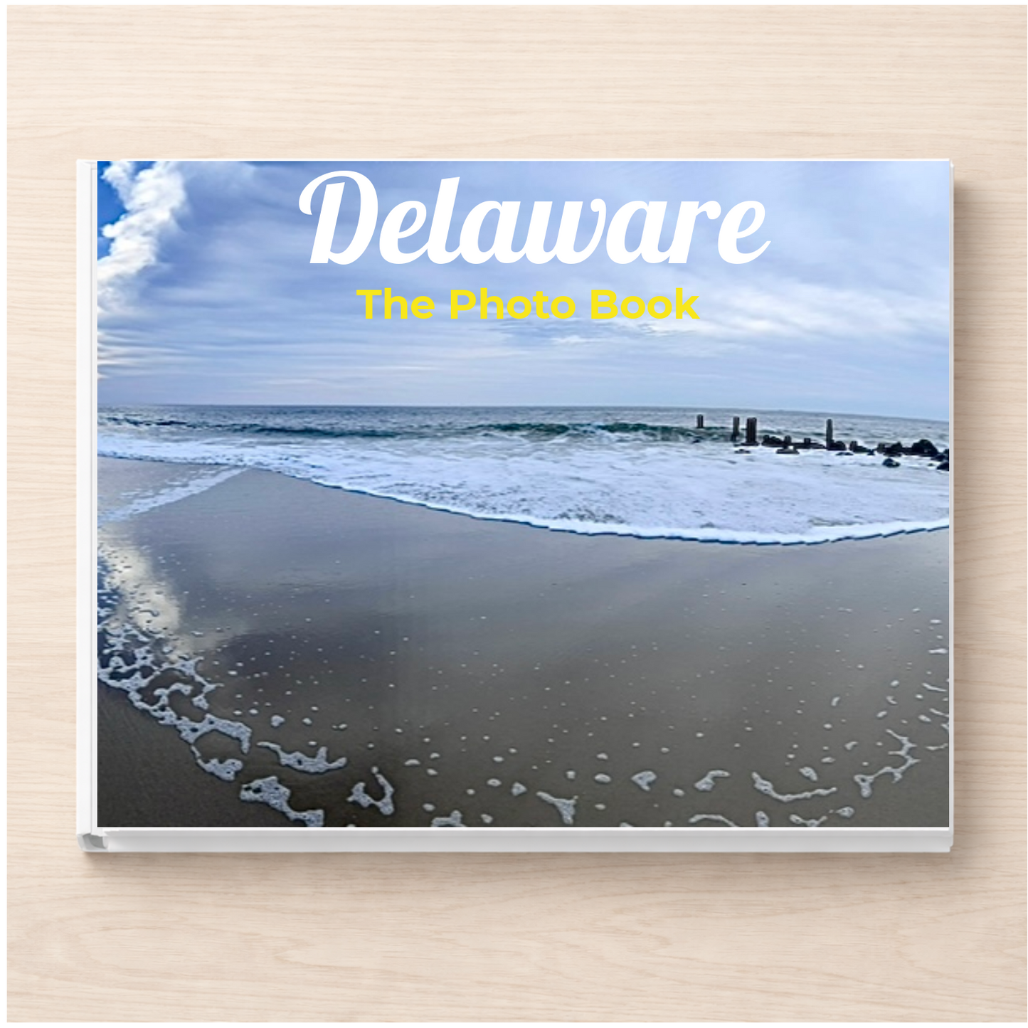 Delaware: The Photo Book