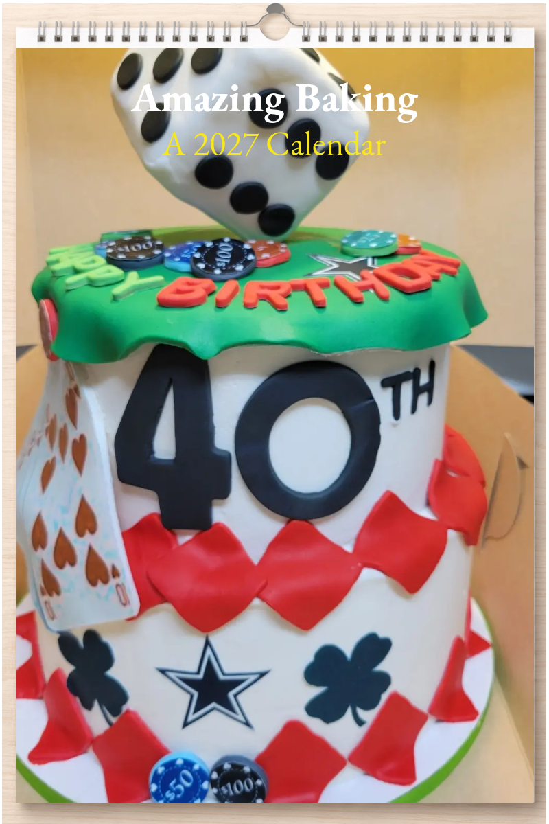 Amazing Baking: A 2027 Calendar