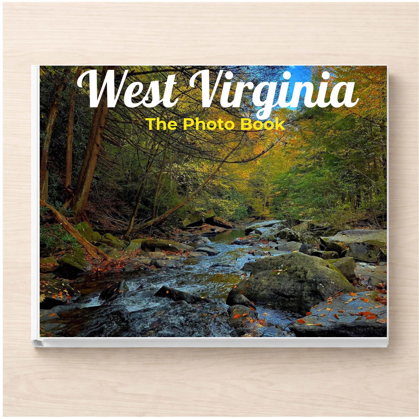 West Virginia: The Photo Book