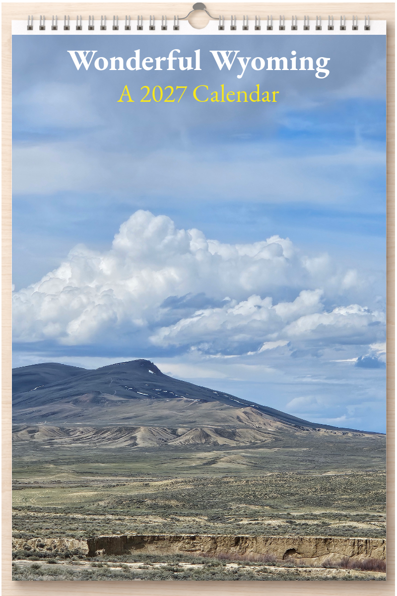 Wonderful Wyoming: A 2027 Calendar