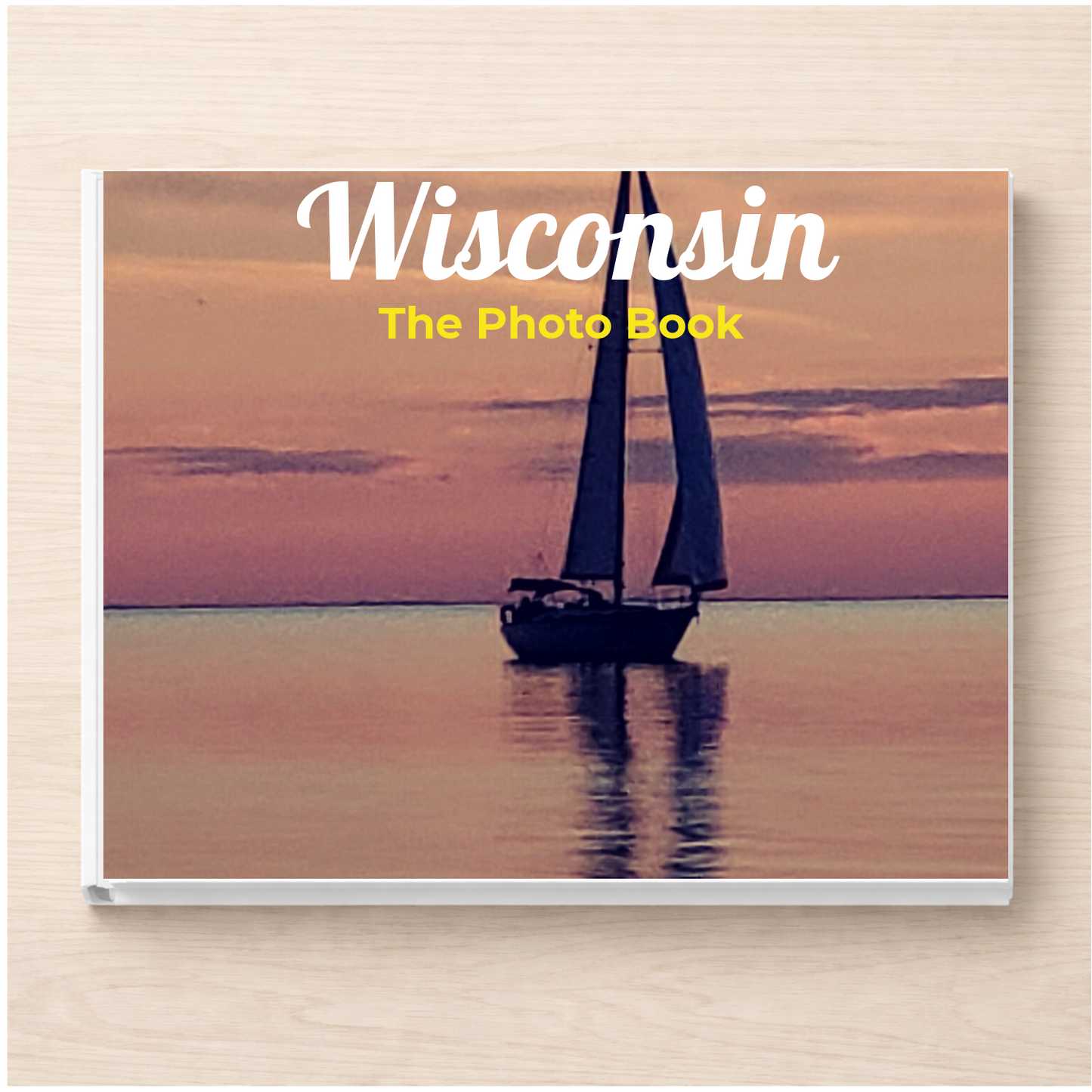 Wisconsin: The Photo Book