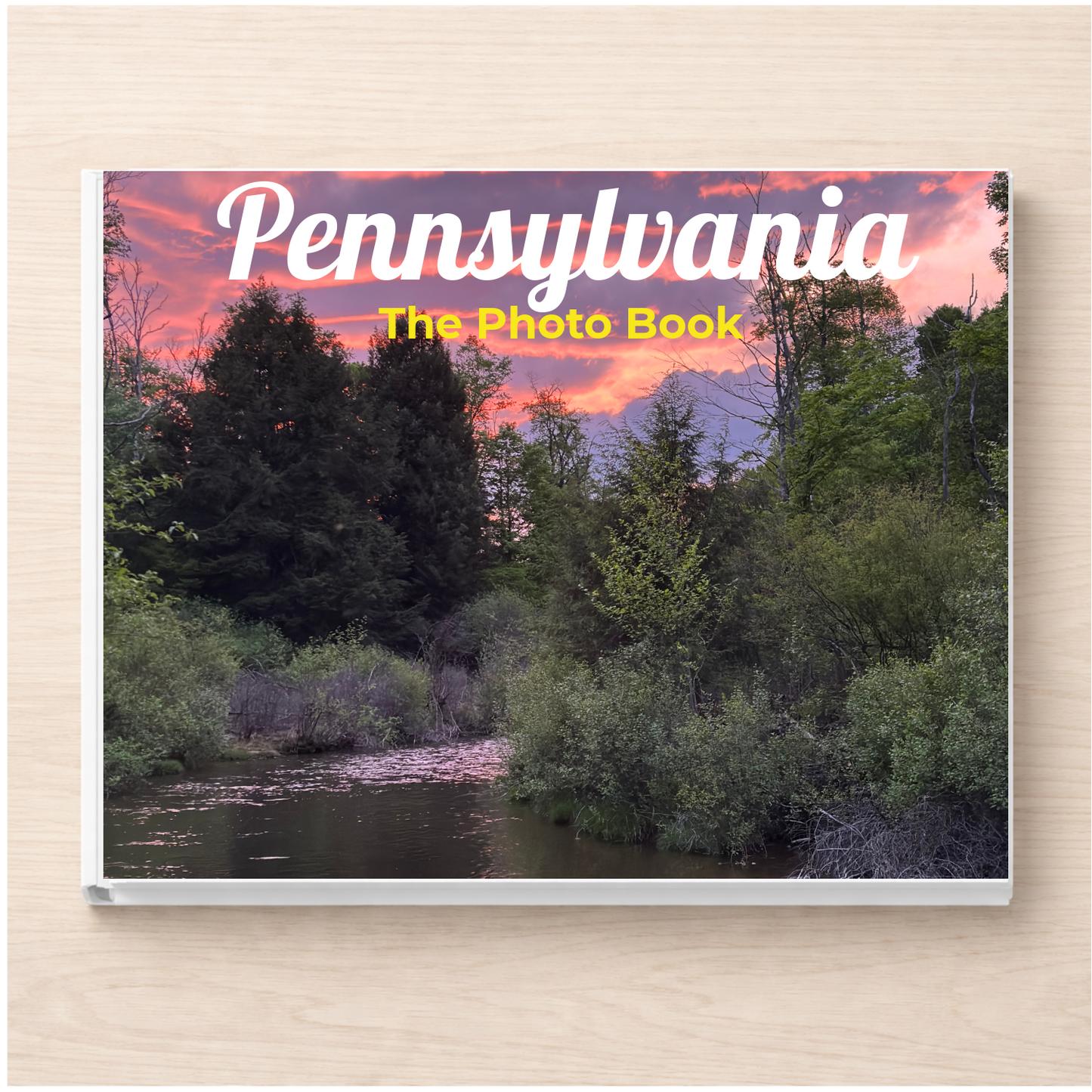 Pennsylvania: The Photo Book