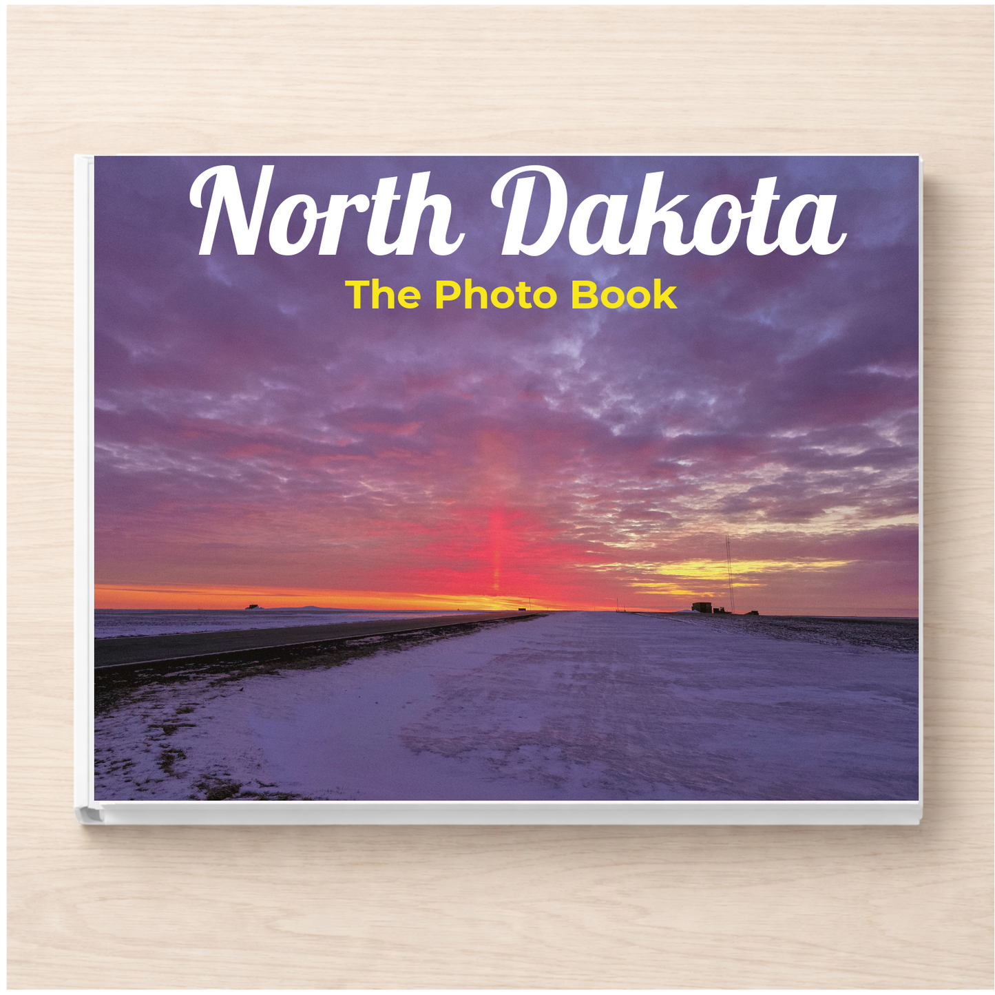 North Dakota: The Photo Book