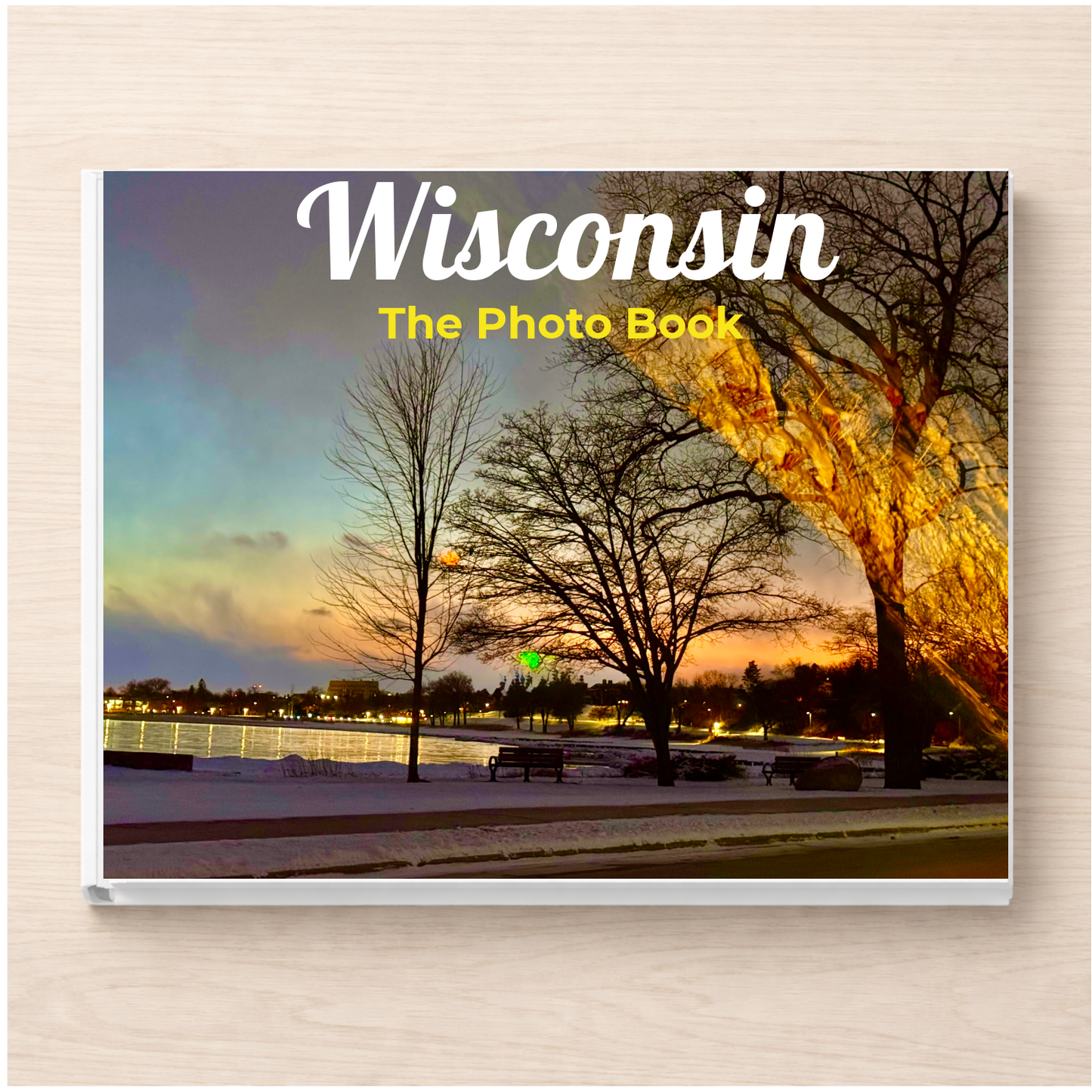 Wisconsin: The Photo Book