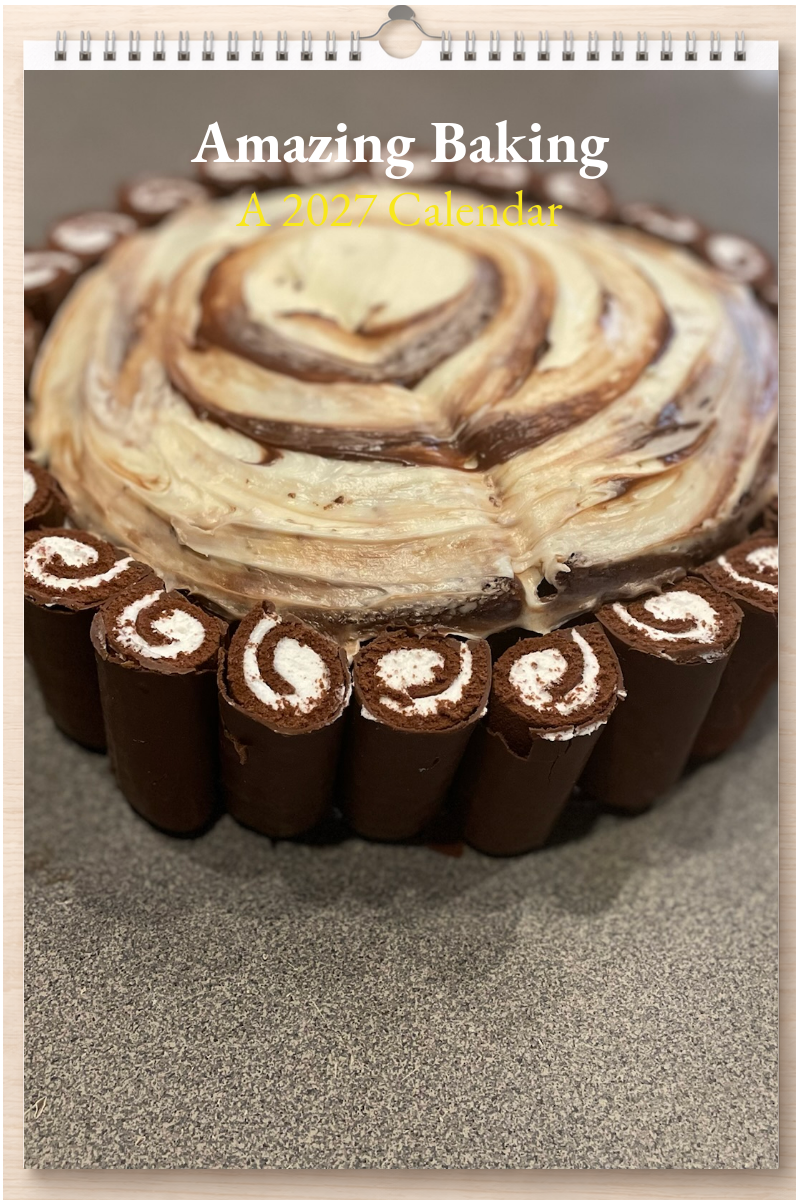 Amazing Baking: A 2027 Calendar