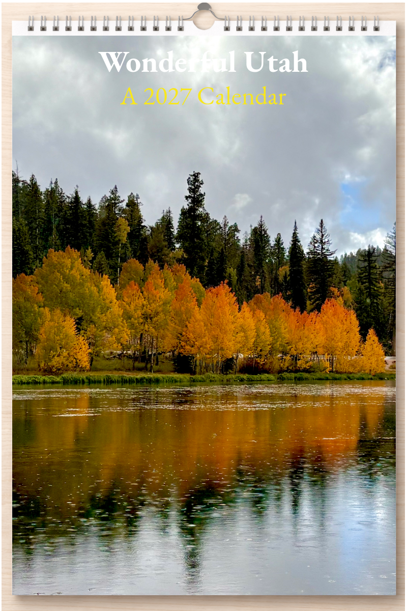 Wonderful Utah: A 2027 Calendar