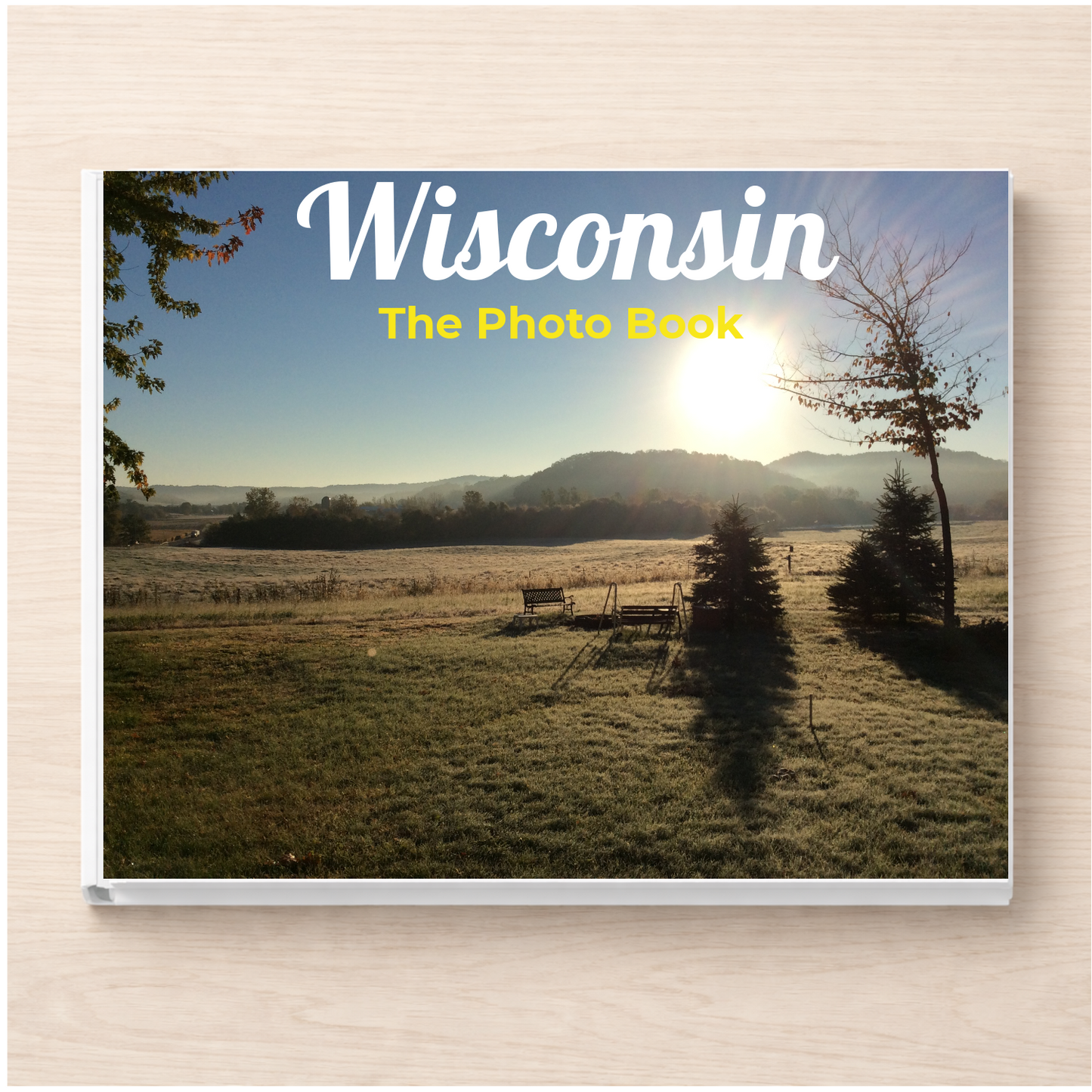 Wisconsin: The Photo Book
