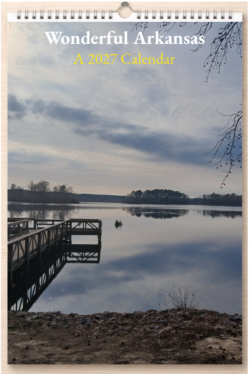 Wonderful Arkansas: A 2027 Calendar