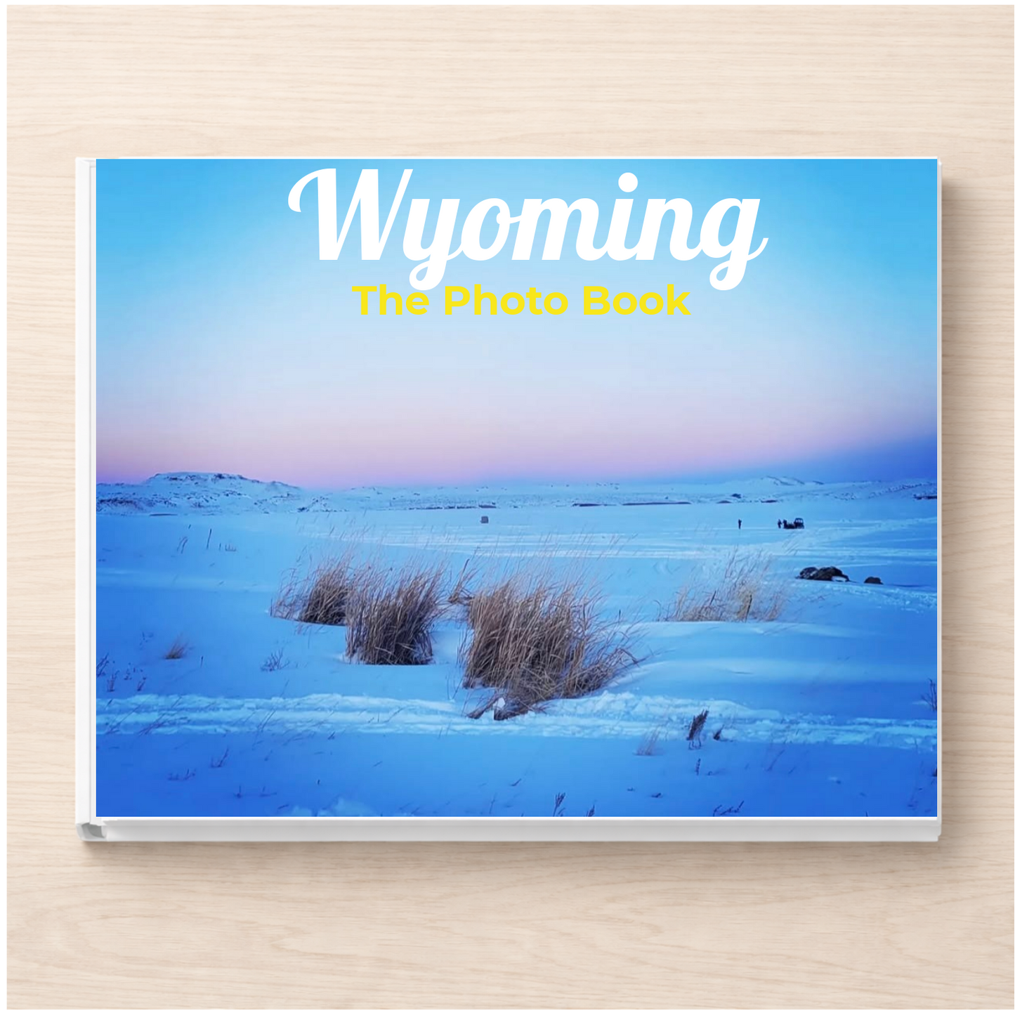 Wyoming: The Photo Book