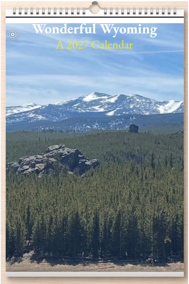 Wonderful Wyoming: A 2027 Calendar