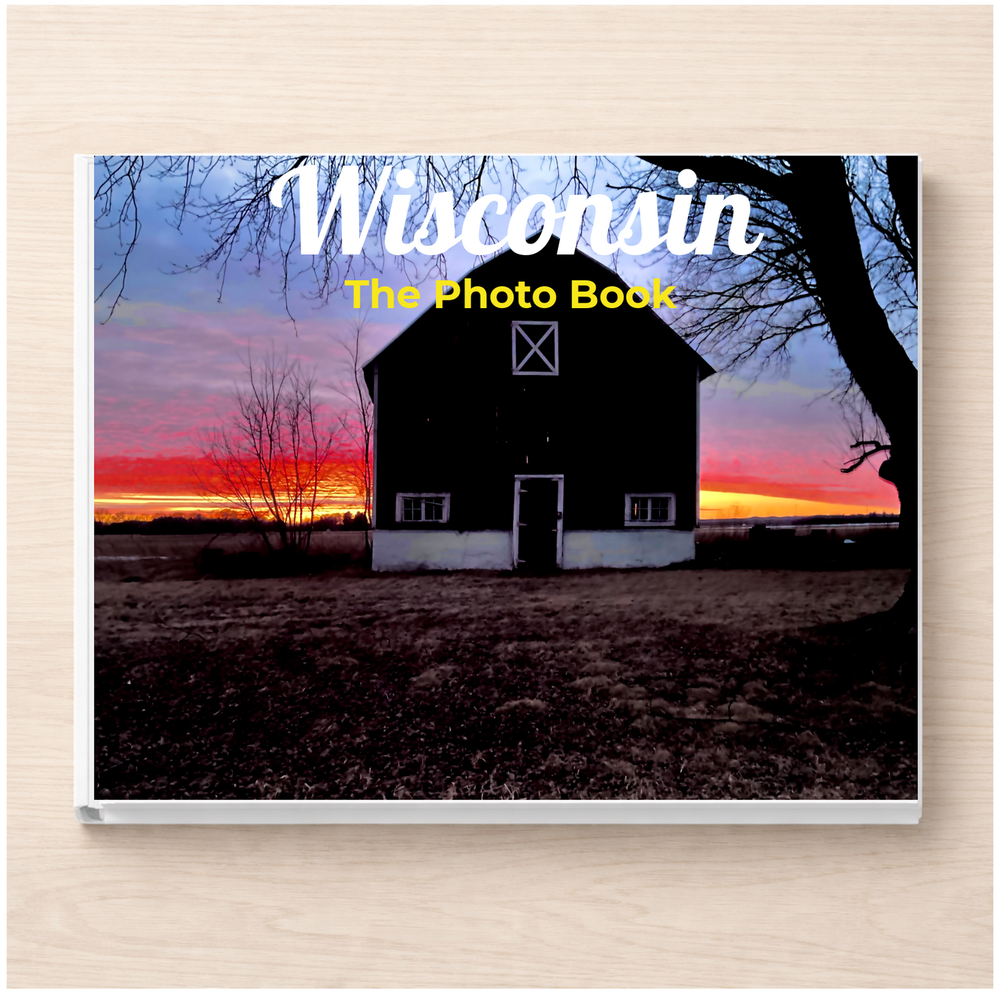 Wisconsin: The Photo Book