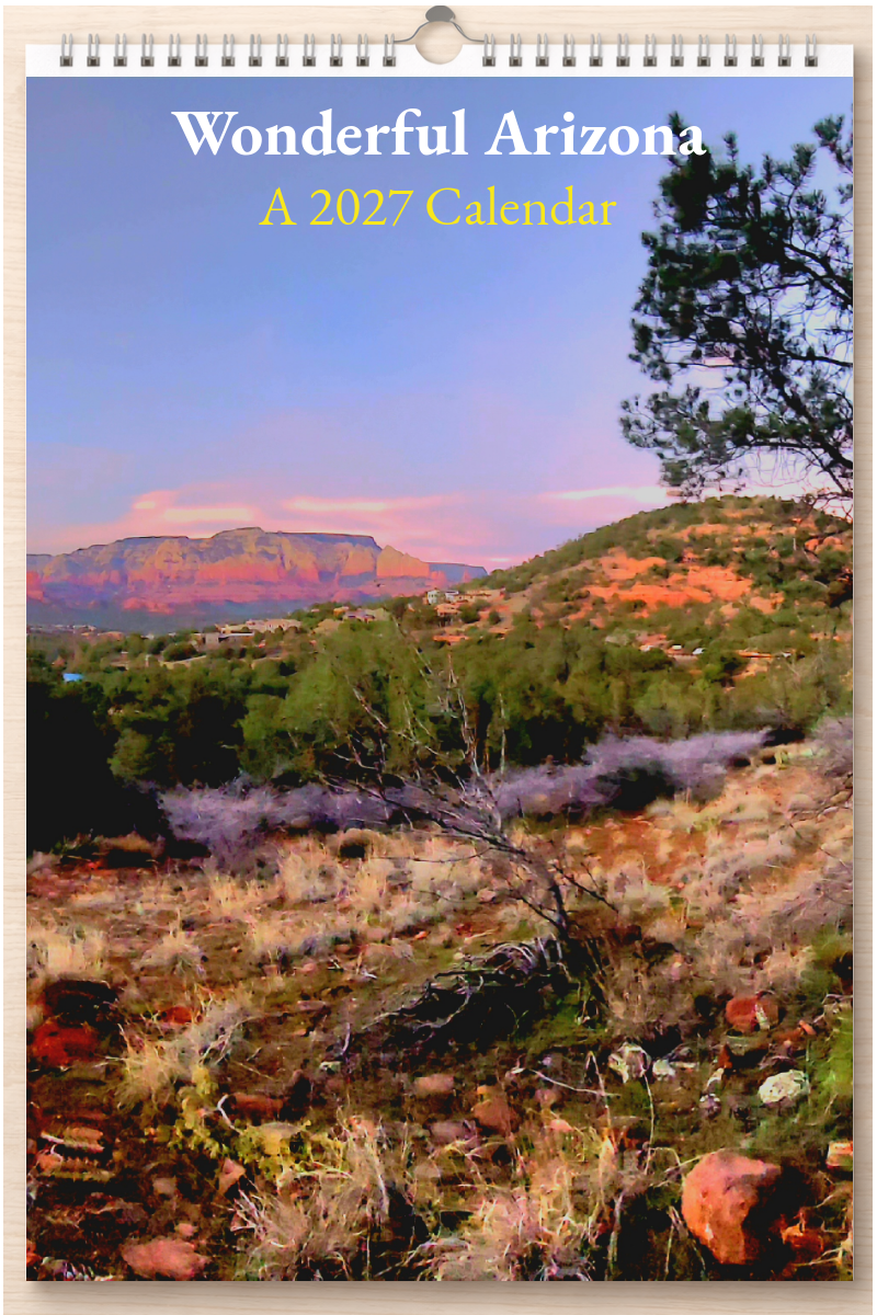 Wonderful Arizona: A 2027 Calendar