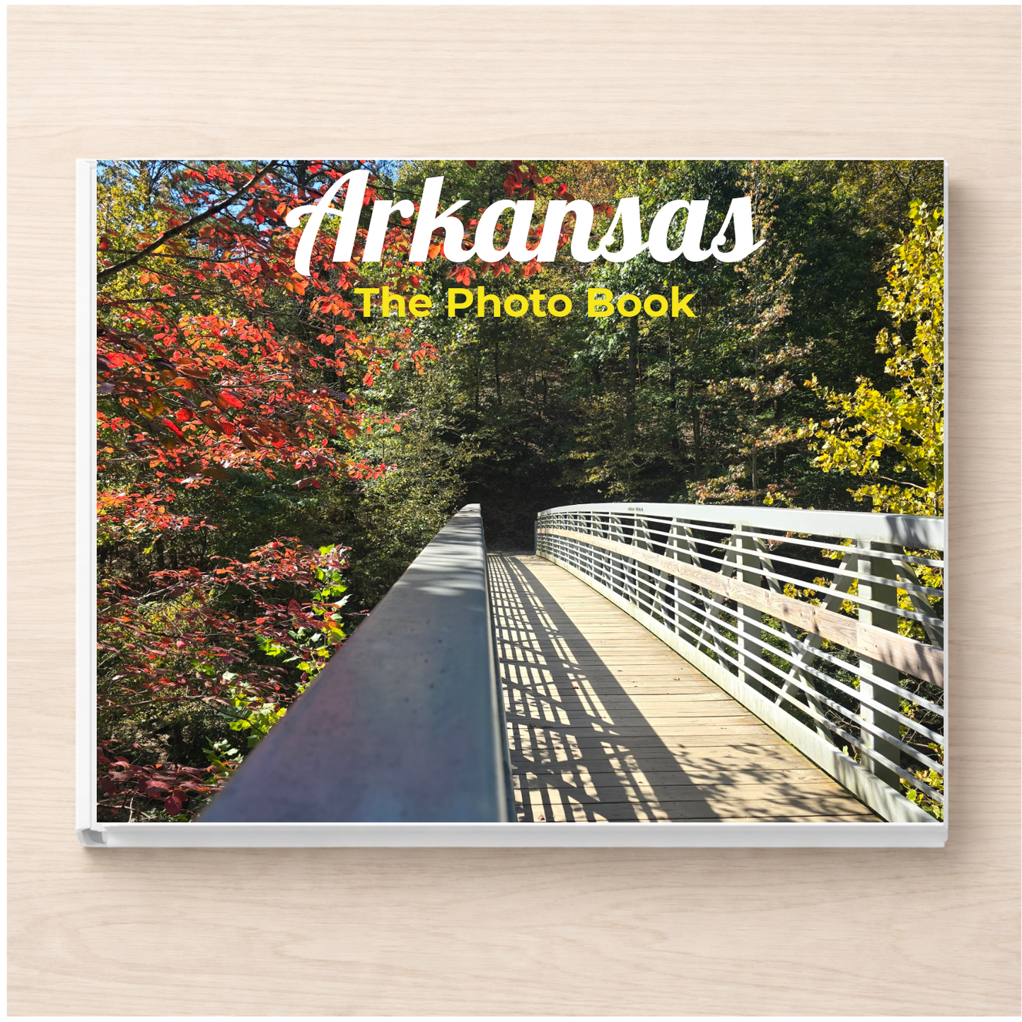 Arkansas: The Photo Book
