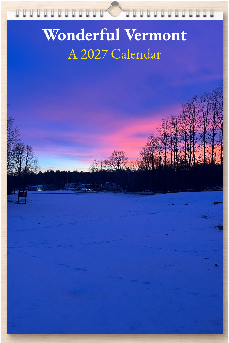 Wonderful Vermont: A 2027 Calendar