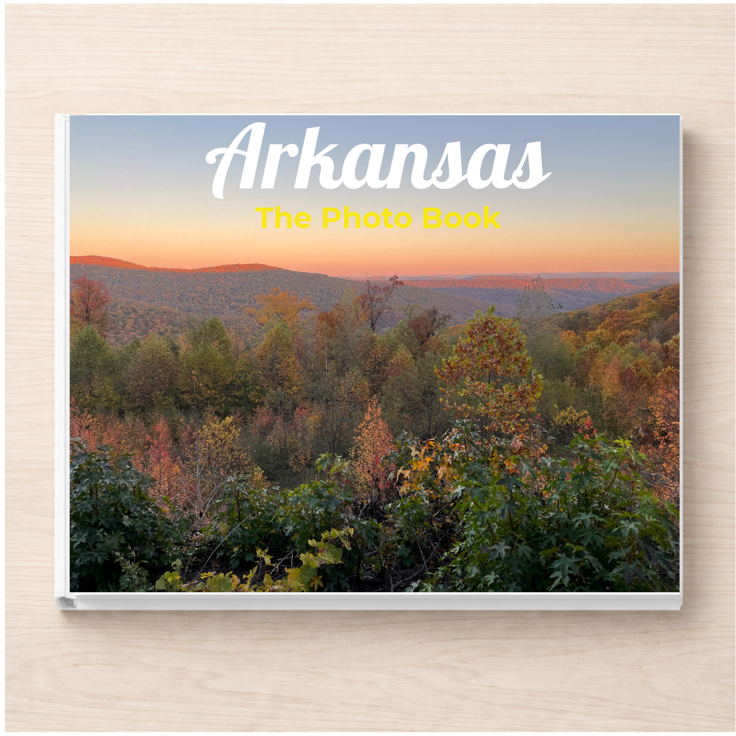 Arkansas: The Photo Book