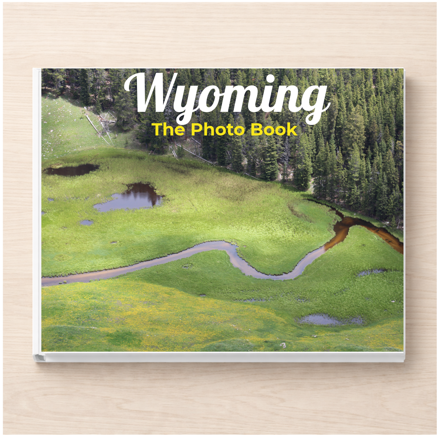 Wyoming: The Photo Book