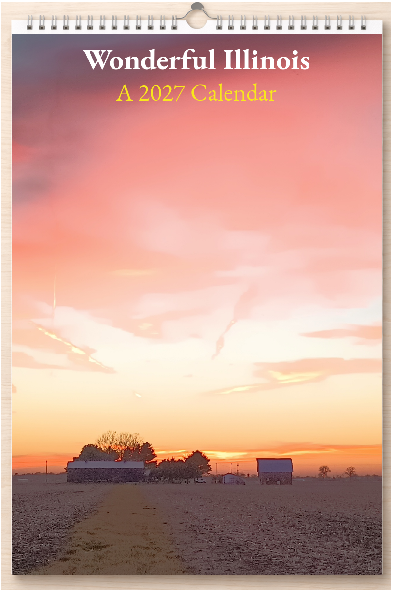 Wonderful Illinois: A 2027 Calendar