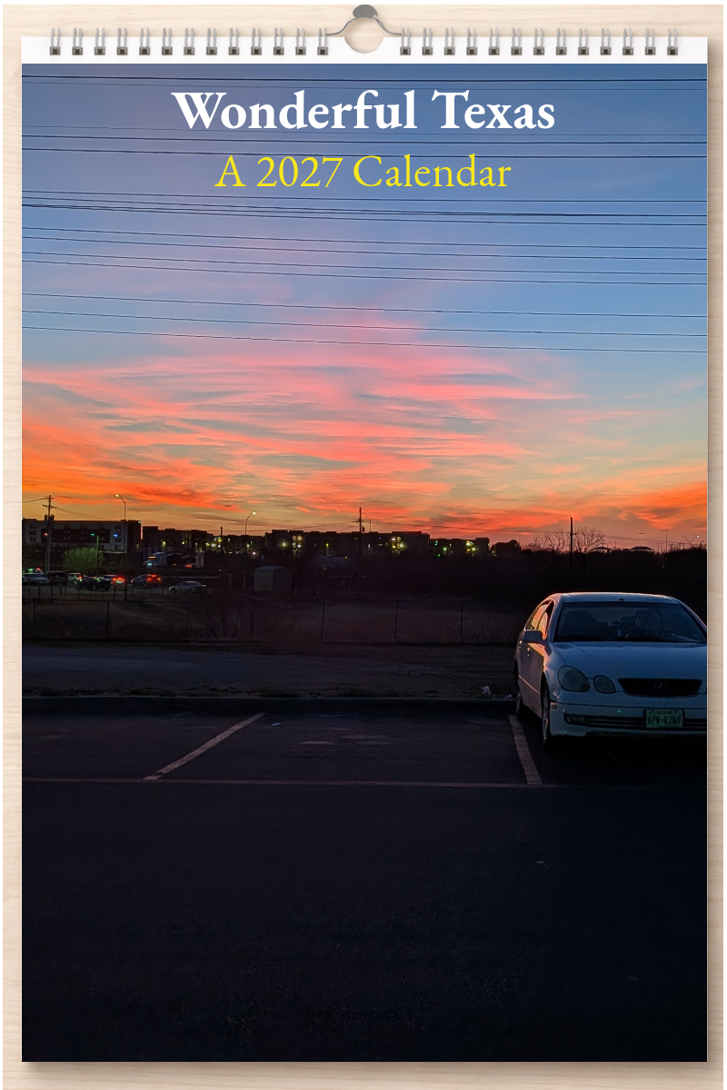 Wonderful Texas: A 2027 Calendar