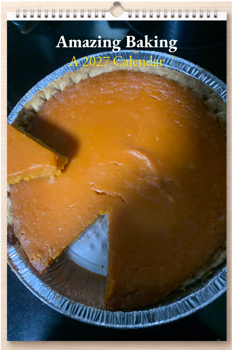 Amazing Baking: A 2027 Calendar