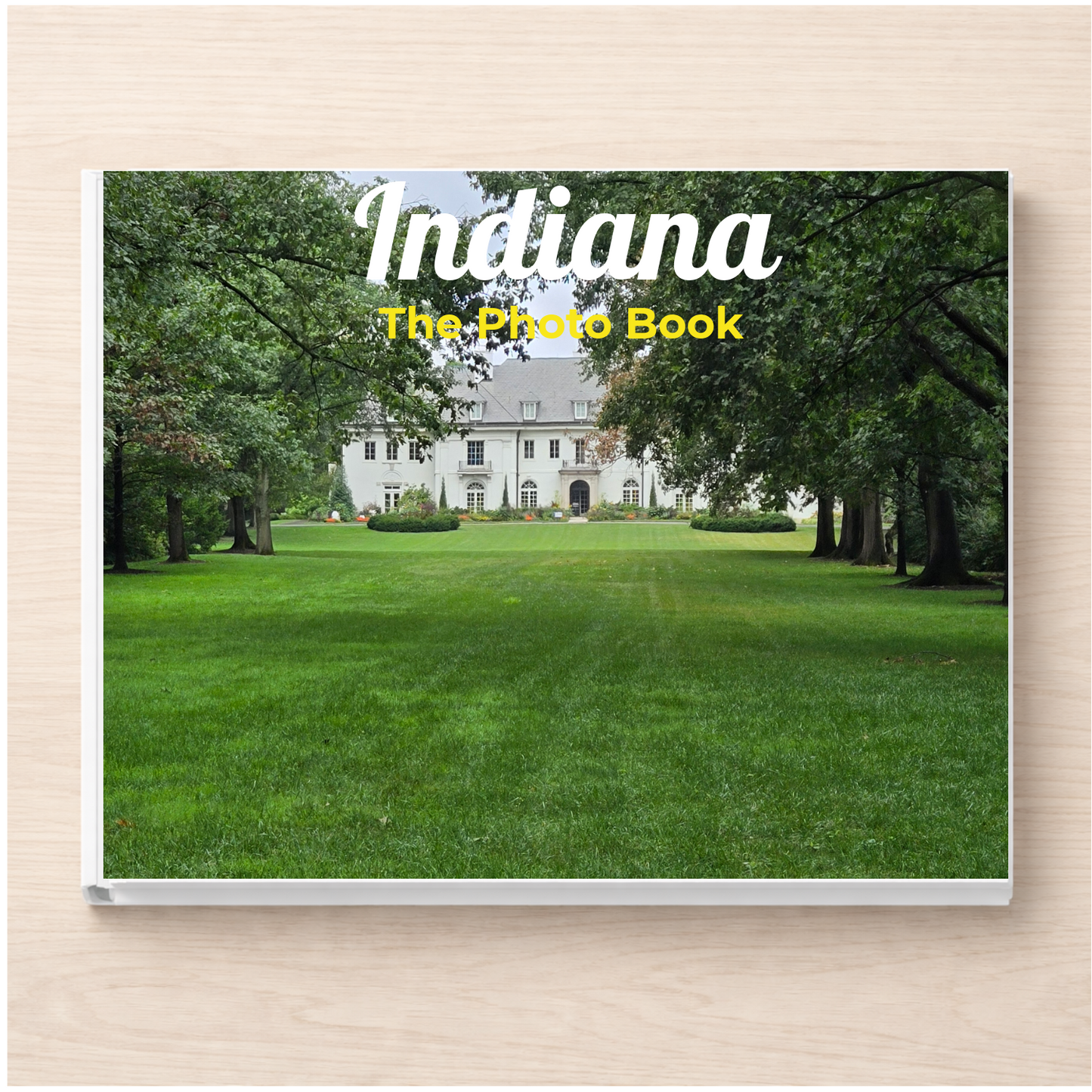Indiana: The Photo Book