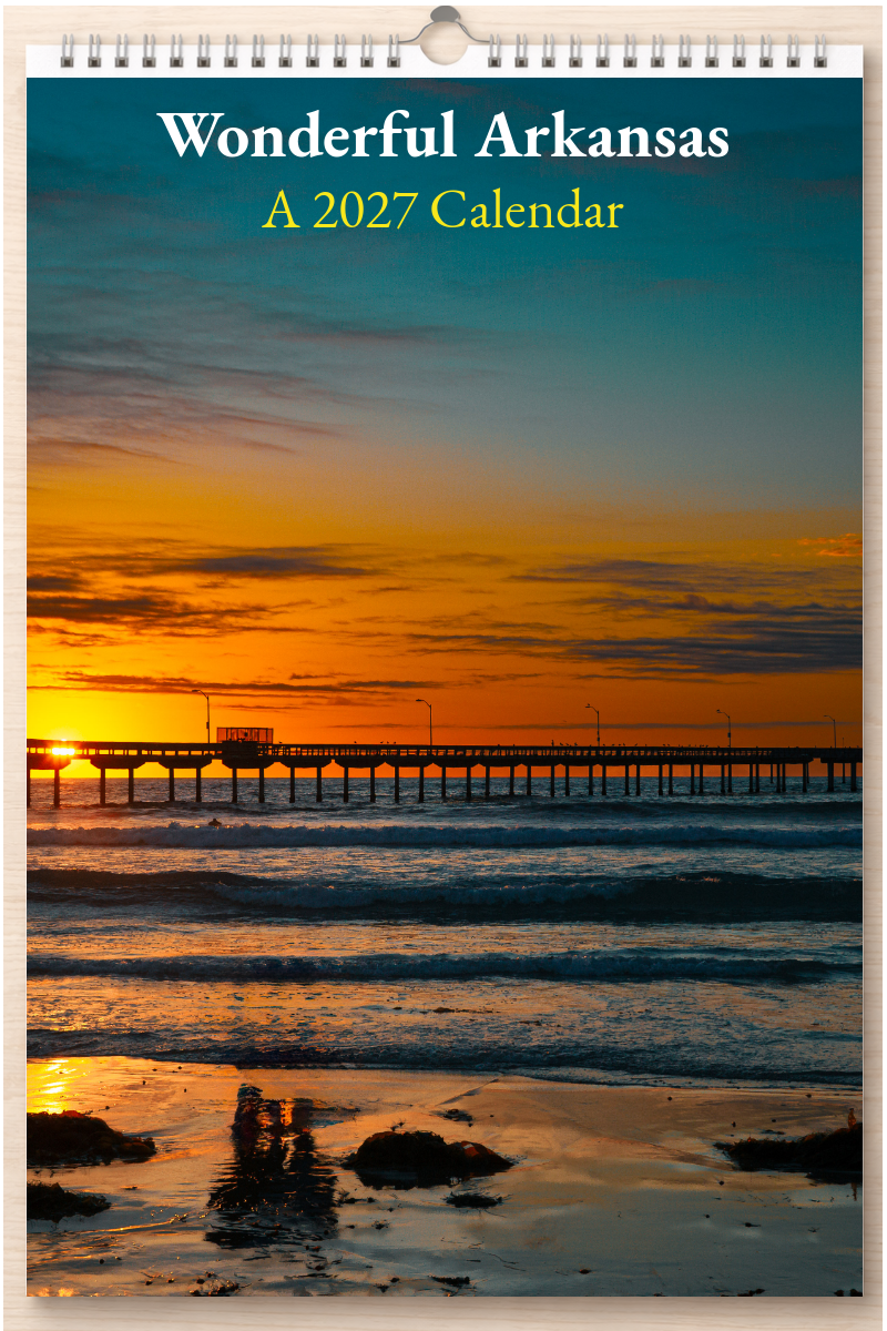 Wonderful Arkansas: A 2027 Calendar