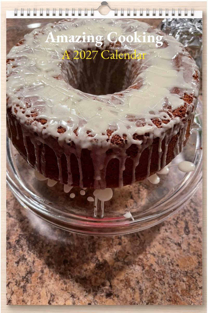 Amazing Cooking: A 2027 Calendar