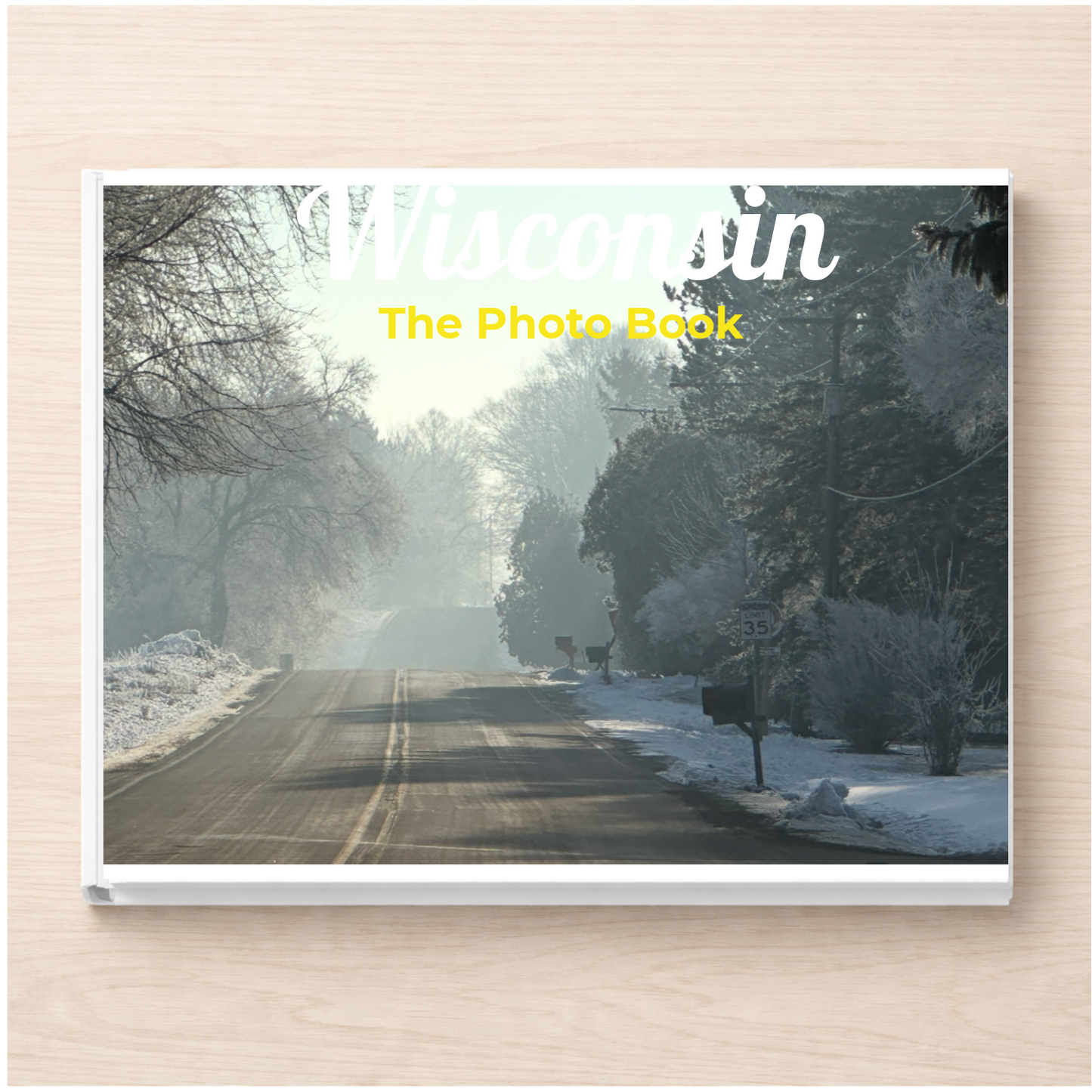 Wisconsin: The Photo Book