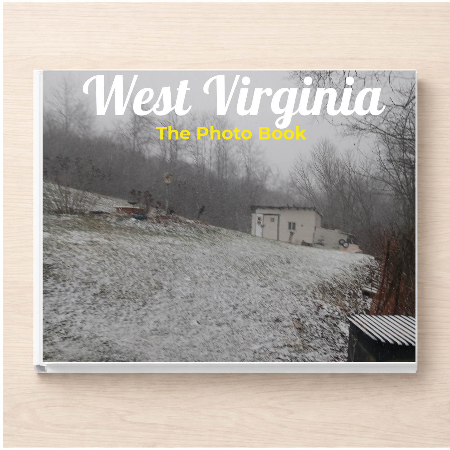 West Virginia: The Photo Book