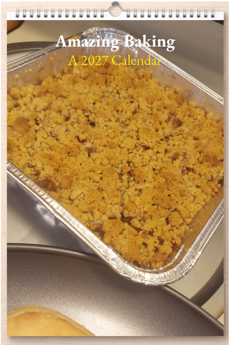 Amazing Baking: A 2027 Calendar