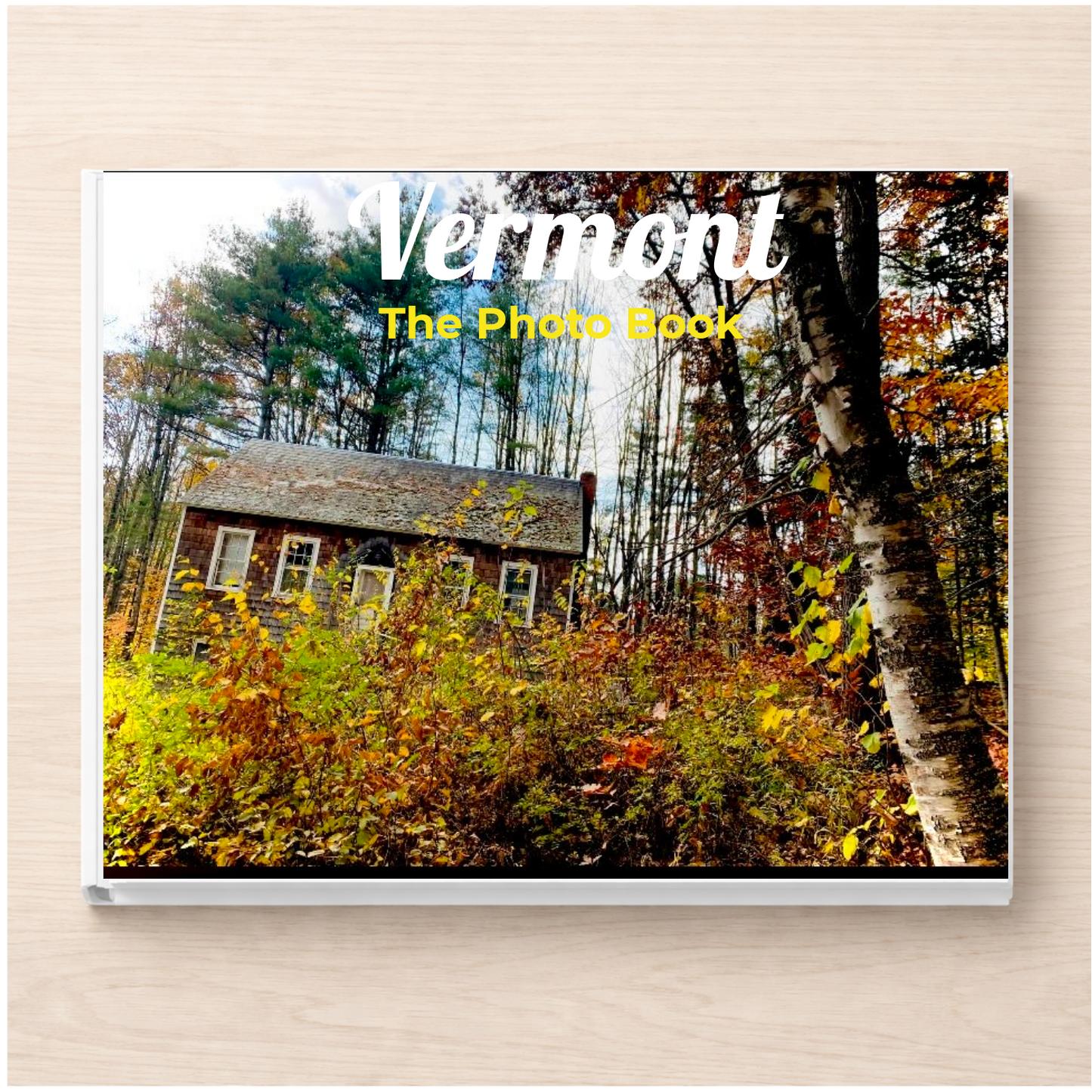 Vermont: The Photo Book
