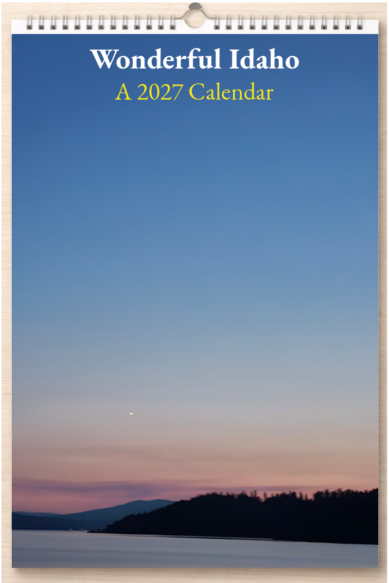 Wonderful Idaho: A 2027 Calendar